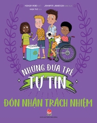 Những đứa trẻ tự tin - Đón nhận trách nhiệm