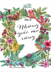 Tủ sách Tuổi thần tiên - Những giấc mơ rừng