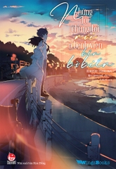 Những lời chúng tôi nói ở bệnh viện bên bờ biển