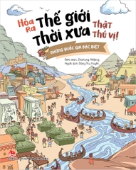 Hóa ra thế giới thời xưa thật thú vị! - Những quốc gia đặc biệt