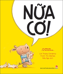 Miệng xinh học nói lời hay - Nữa cơ!