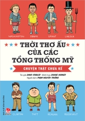 Thời thơ ấu của các tổng thống Mỹ - Chuyện thật chưa kể