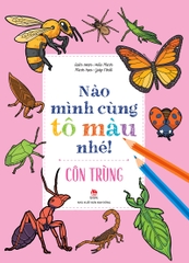 Nào mình cùng tô màu nhé! - Côn trùng