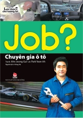 JOB? Lựa chọn cho tương lai - Chuyên gia ô tô (2019)