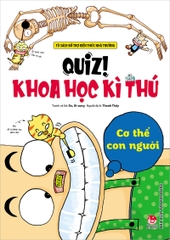 Quiz! Khoa học kì thú - Cơ thể con người