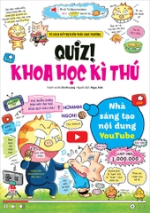Quiz! Khoa học kì thú - Nhà sáng tạo nội dung YouTube