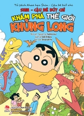 Tủ sách khoa học - Shin cậu bé bút chì - Khám phá thế giới khủng long