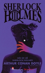 Hồi ức về Sherlock Holmes (Sherlock Holmes - III) (Tặng Kèm Postcard)
