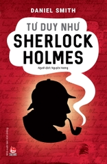 Tư duy như Sherlock Holmes