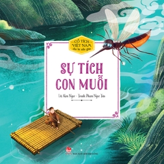 Cổ tích Việt Nam cho bé mẫu giáo - Sự tích con muỗi