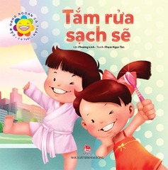 Cẩm nang ngoan cả tuần - Tắm rửa sạch sẽ