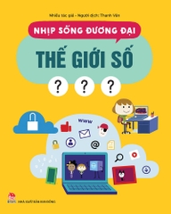 Nhịp sống đương đại - Thế giới số