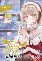 Thiên sứ nhà bên (Light Novel) - Tập 10