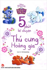 5 phút kể chuyện - Thú cưng hoàng gia