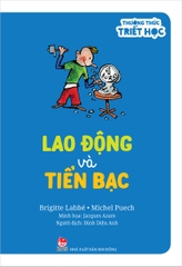 Thưởng thức triết học - Lao động và tiền bạc