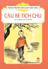 Tranh truyện dân gian Việt Nam - Cậu bé Tích Chu