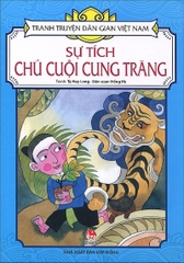 Tranh truyện dân gian Việt Nam - Sự tích chú Cuội cung trăng