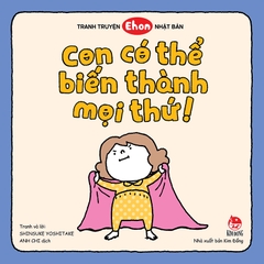 Bộ Con có thể biến thành mọi thứ! (3 quyển)