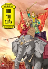 Tranh truyện lịch sử Việt Nam - Bùi Thị Xuân (2025)