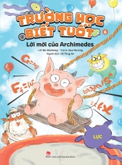 Trường học Biết Tuốt - Tập 6 - Lời mời của Archimedes - Lực