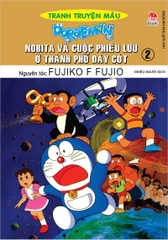 Doraemon Tranh truyện màu - Nobita và cuộc phiêu lưu ở thành phố dây cót - Tập 2
