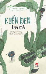 Từ những hạt mầm - Kiến đen tìm mè