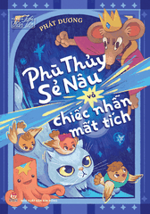 Tủ sách Tuổi thần tiên - Phù thủy Sẻ Nâu và chiếc nhẫn mất tích