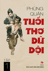 Tuổi thơ dữ dội - Tập 1