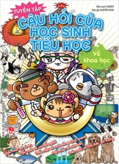 Tuyển tập câu hỏi của học sinh tiểu học - Về khoa học