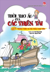 Thời thơ ấu của các thiên tài - Tập 3 - Những thiên tài yêu thích thám hiểm