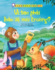 Bách khoa thư nhí - Vì sao phải bảo vệ môi trường?
