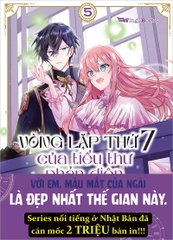 (Tập lẻ) Vòng lặp thứ 7 của tiểu thư phản diện - Cuộc sống hôn nhân tự tại giữa lòng địch quốc