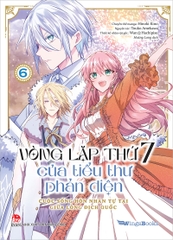 (Tập lẻ) Vòng lặp thứ 7 của tiểu thư phản diện - Cuộc sống hôn nhân tự tại giữa lòng địch quốc