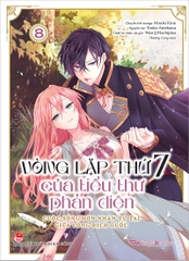 (Tập lẻ) Vòng lặp thứ 7 của tiểu thư phản diện - Cuộc sống hôn nhân tự tại giữa lòng địch quốc