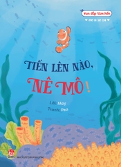Vun đắp tâm hồn - Mơ đi sợ chi - Tiến lên nào, Nê Mô!