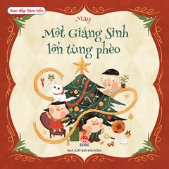 Vun đắp tâm hồn - Một Giáng Sinh lộn tùng phèo