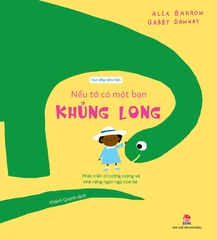 Vun đắp tâm hồn - Nếu tớ có một bạn khủng long