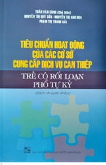 Tiêu chuẩn hoạt động của các sơ cở cung cấp dịch vụ can thiệp