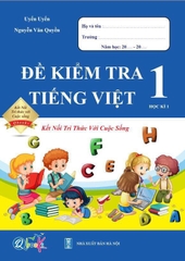 Đề kiểm tra tiếng việt kỳ 1 lớp 1 ( kết nối)
