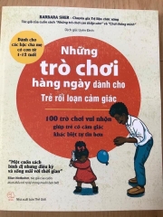 Sách những trò chơi hàng ngày cho trẻ rối loạn cảm giác