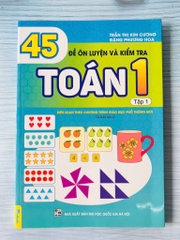 45 Đề ôn luyện và kiểm tra toán lớp 1 tập 1