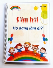 Câu hỏi “ Họ đang làm gì ? “
