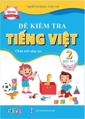 Đề kiểm tra tiếng việt kỳ 1 lớp 2 ( Chân trời sáng tạo)