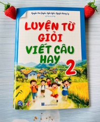 Luyện từ giỏi viết câu hay lớp 2