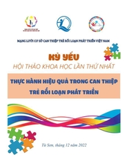 Thực hành hiệu quả trong can thiệp trẻ rối loạn phát triển