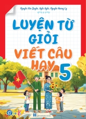 Luyện từ giỏi viết câu hay lớp 5