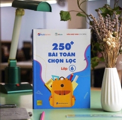 Sách 250 bài toán chọn lọc lớp 6