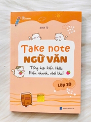 Takenote ngữ văn lớp 10