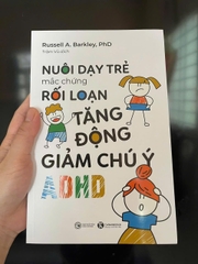 Nuôi dạy trẻ mắc chứng rối loạn tăng động giảm chú ý