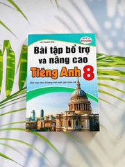 Bài tập bổ trợ và nâng cao tiếng anh lớp 8